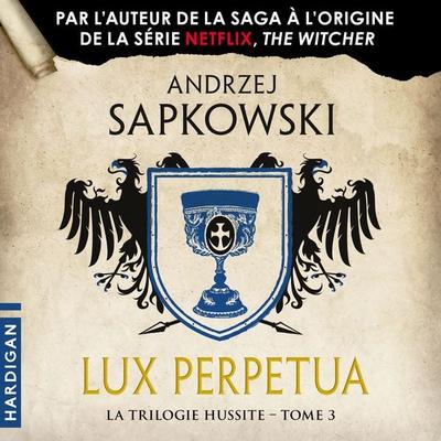 Lux Perpetua - Andrzej Sapkowski, Audio, 9782374344782