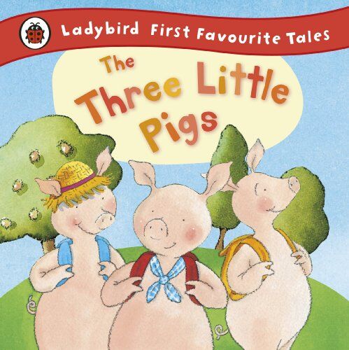 Nicola Baxter - The Three Little Pigs: Ladybird First Favourite Tales - Preis vom 16.10.2026 11:41:07 h