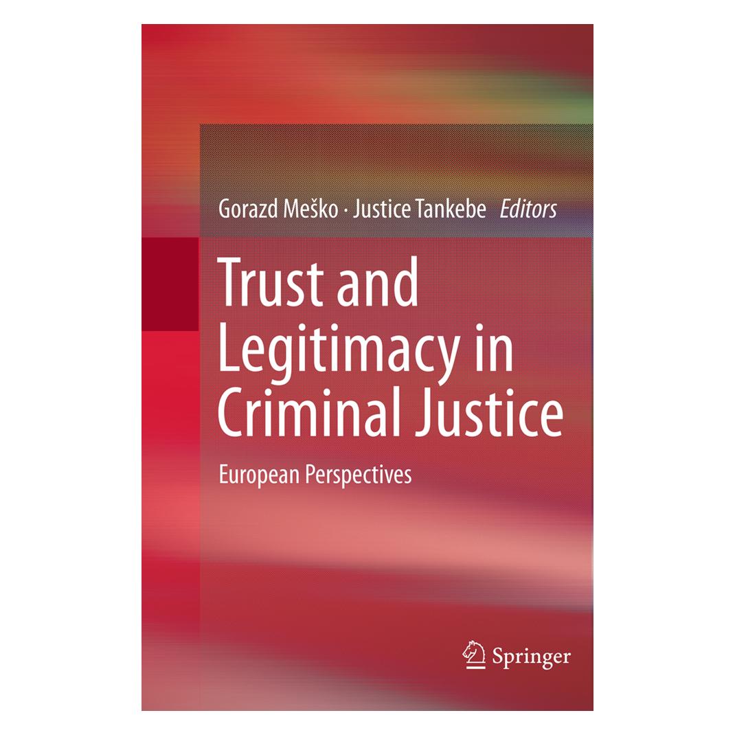 Springer Trust and Legitimacy in Criminal Justice (Englisch, Softcover, Gorazd Mesko, Justice Tankebe) (55843523)