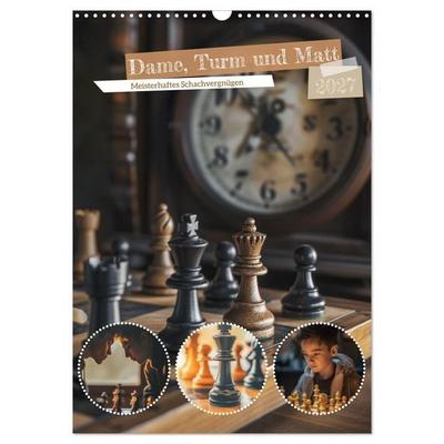 Dame, Turm und Matt (Wandkalender 2027 DIN A3 hoch), CALVENDO Monatskalender
