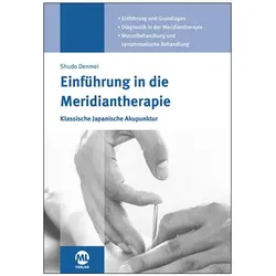 Einführung in die Meridiantherapie, Ratgeber von Shudo Denmei