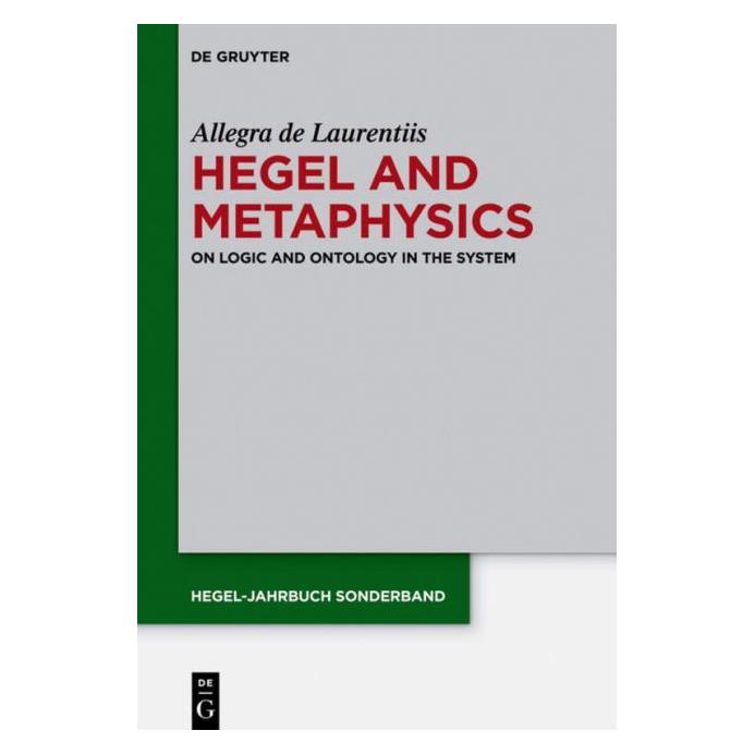De Gruyter Laurentiis:Hegel and Metaphysics (Englisch, Hardcover, Allegra de Laurentiis) (67764153)