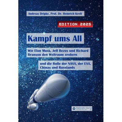 Kampf ums All, Taschenbuch von Andreas Dripke,Heinrich Kreft, DC Publishing, 978-3-9867413-8-9