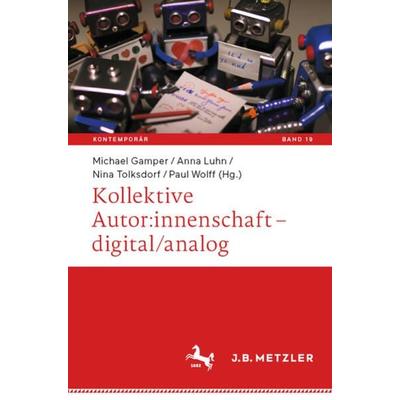 Kollektive Autor:innenschaft – digital/analog, Taschenbuch von , Springer Berlin, 978-3-662-67703-2