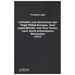 Leitfaden zum Bestimmen der Vögel Mittel-Europas, Ratgeber von Friedrich Dahl