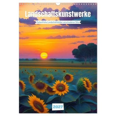 Schöne Landschaften (Wandkalender 2027 DIN A3 hoch), CALVENDO Monatskalender