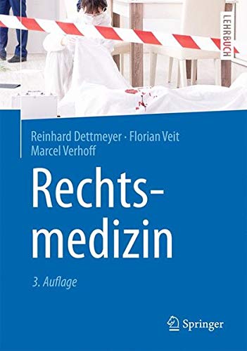 Reinhard Dettmeyer - Rechtsmedizin (Springer-Lehrbuch) - Preis vom 14.10.2026 23:07:16 h