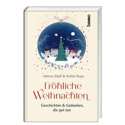 Fröhliche Weihnachten, Gebundene Ausgabe von Helmut Zöpfl,Walter Rupp, St. Benno, 978-3-7462-6827-9