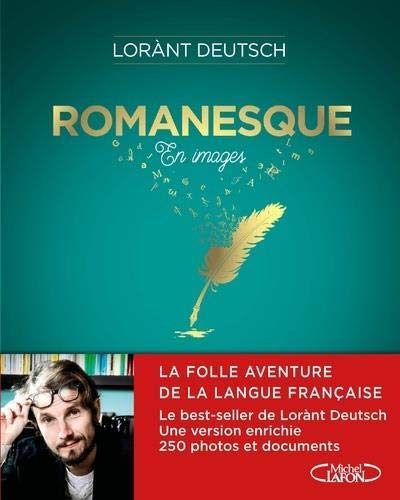 Marie-Paule Barlois - Romanesque : en images : la folle aventure de la langue française - Preis vom 09.10.2026 07:28:09 h