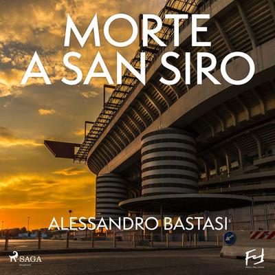 Morte a San Siro. Milano, il mistero di villa Pozzi - Alessandro Bastasi, Audio, 4066339803336