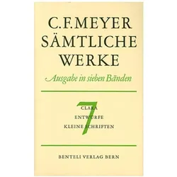 Clara, Entwürfe, Kleine Schriften, Belletristik von Conrad Ferdinand Meyer