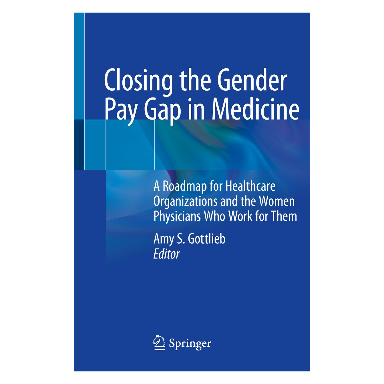 Springer Closing the Gender Pay Gap in Medicine (Englisch, Softcover, Amy S. Gottlieb) (56141566)