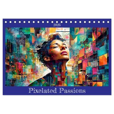 Pixelated Passions (Desk Calendar 2026 DIN A5 landscape), CALVENDO 12 Month DeskCalendar