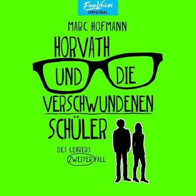 Horvath und die verschwundenen Schüler - Des Lehrers zweiter Fall - Marc Hofmann, Audio, 4066004422947