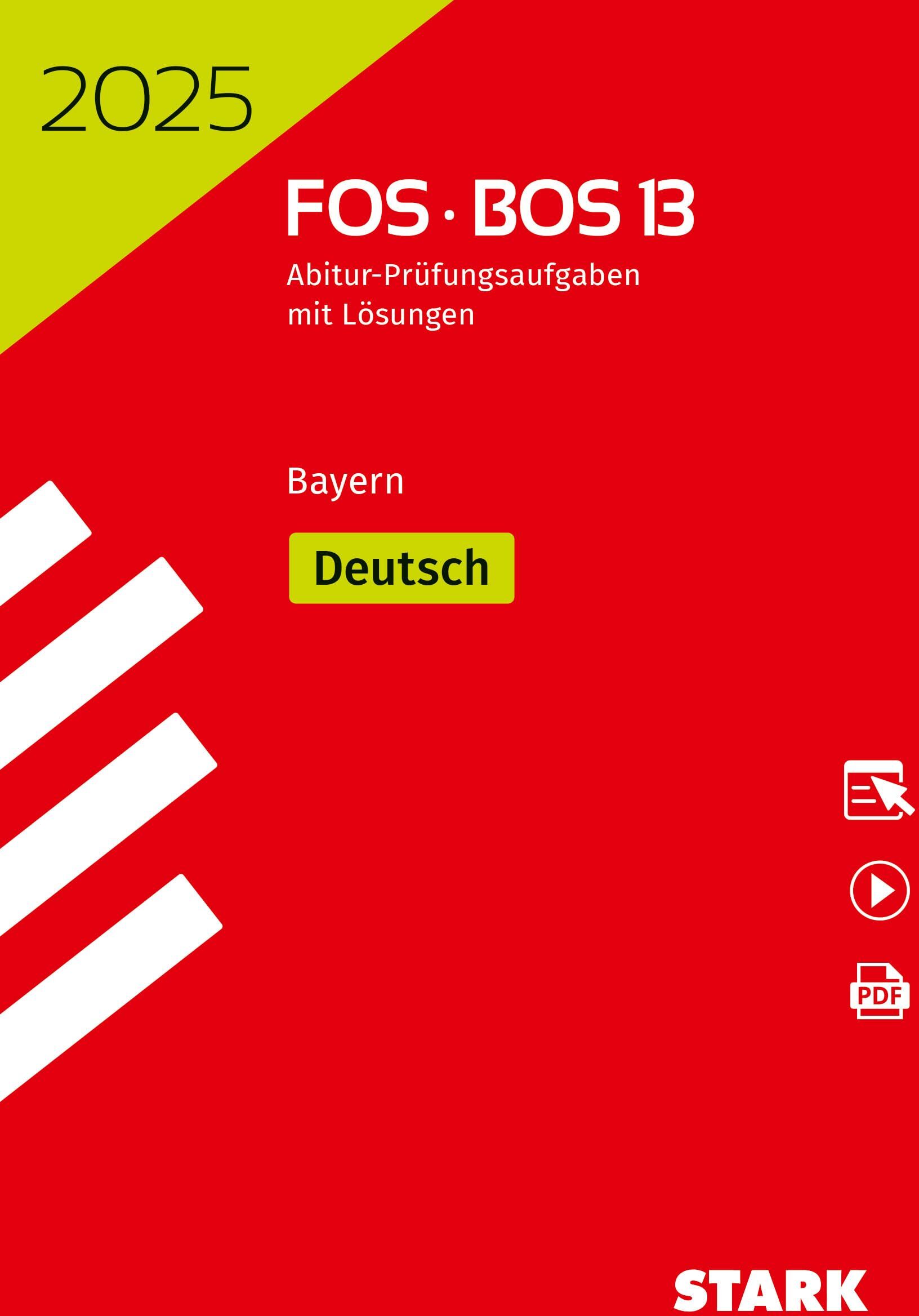 STARK Abiturprüfung FOS/BOS Bayern 2025 - Deutsch 13. Klasse (Abitur-Prüfungen) - Preis vom 17.10.2026 19:25:27 h