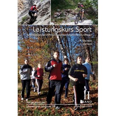 Leistungskurs Sport, Taschenbuch von Anka Weineck,Jürgen Weineck, Sportbuch- und Medienverlag Weineck, 978-3-00-017256-4