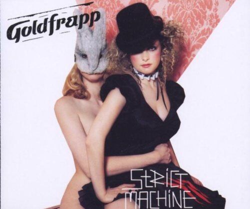 Goldfrapp - Strict Machine - Preis vom 15.10.2026 23:06:25 h