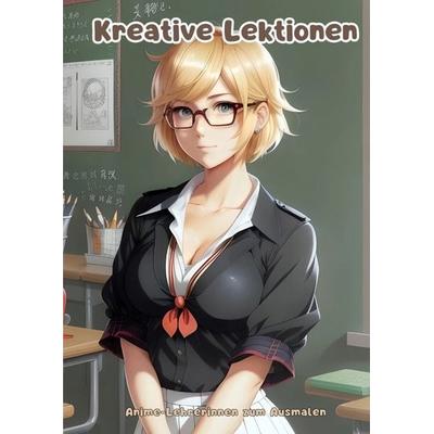 Kreative Lektionen, Taschenbuch von Christian Hagen, Tredition, 978-3-384-09970-9