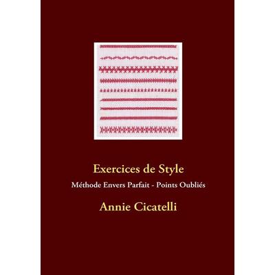 Exercices de Style, Taschenbuch von Annie Cicatelli, Books on Demand, 978-2-8106-0317-6