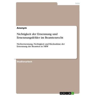 Nichtigkeit der Ernennung und Ernennungsfehler im Beamtenrecht, Taschenbuch von Anonymous, BoD - Books on Demand, 978-3-96487-830-4