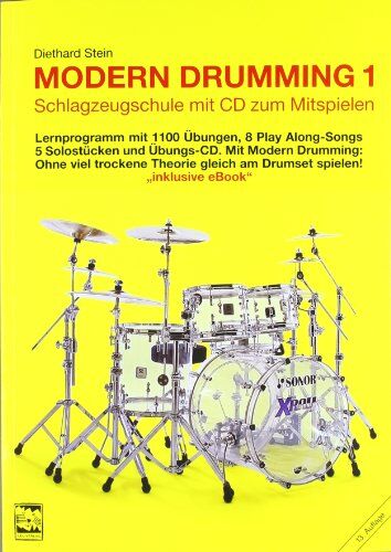 Diethard Stein - Modern Drumming. Schlagzeugschule mit CD zum Mitspielen: Modern Drumming, Bd.1. Lernprogramm mit 1100 Übungen, 5 Solostücken, 8 Play Along-Songs incl. Übungs-CD - Preis vom 11.10.2026 15:43:13 h