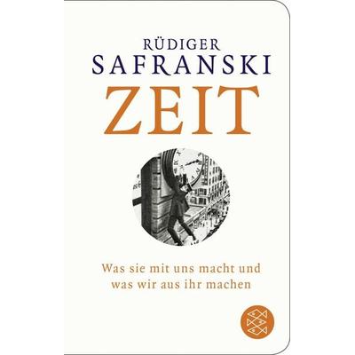 Zeit, Gebundene Ausgabe von Rüdiger Safranski, Fischer Taschenbuch Verlag, 978-3-596-52279-8