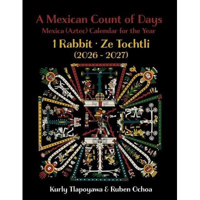 A Mexican Count of Days, Taschenbuch von Kurly Tlapoyawa,Ruben Ochoa, Chimalli Media