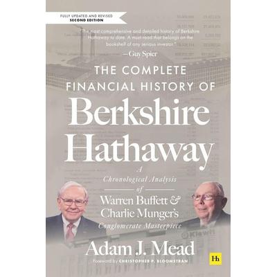 The Complete Financial History of Berkshire Hathaway, Taschenbuch von Adam J. Mead, Harriman House Publishing, 978-1-80409-383-2