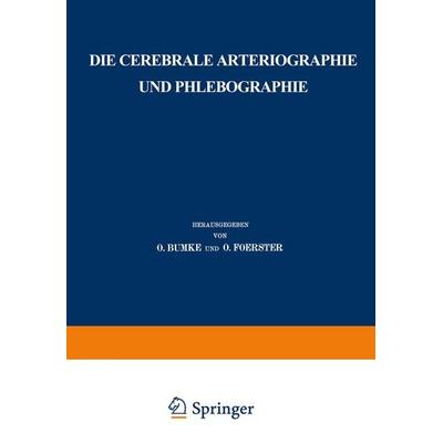 Die cerebrale Arteriographie und Phlebographie, Taschenbuch von E. Moniz, Springer Berlin, 978-3-540-01286-3