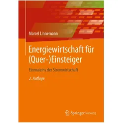 Energiewirtschaft für (Quer-)Einsteiger, Fachbücher von Marcel Linnemann