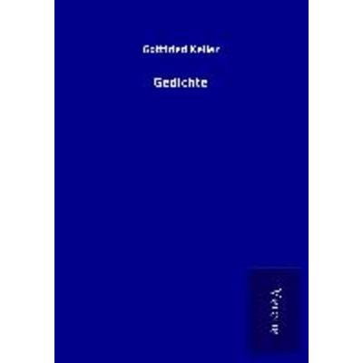 Gedichte, Taschenbuch von Gottfried Keller, Bod