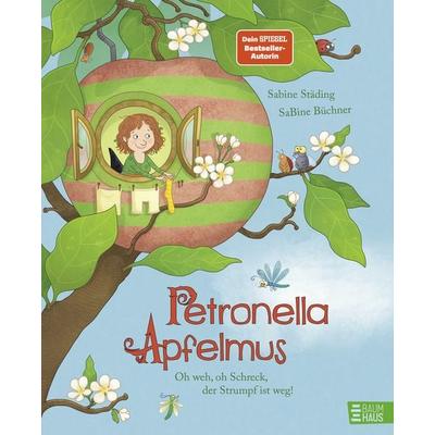 Petronella Apfelmus - Oh weh, oh Schreck, der Strumpf ist weg!, Gebundene Ausgabe von Sabine Städing, Baumhaus, 978-3-8339-0862-0