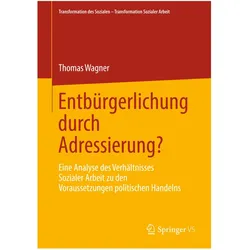 Entbürgerlichung durch Adressierung?, Fachbücher von Thomas Wagner