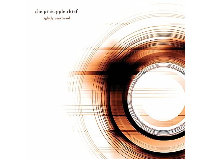 Pineapple Thief - Tightly Unwound