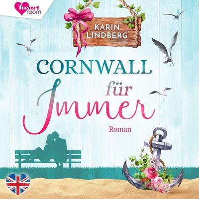 Cornwall für immer - Küstensehnsucht 2 - Karin Lindberg, Audio, 9783961023516
