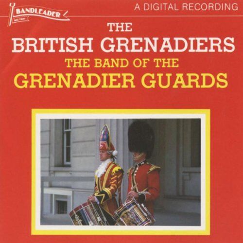Grenadier Guards - The British Grenadiers - Preis vom 09.10.2026 07:28:09 h