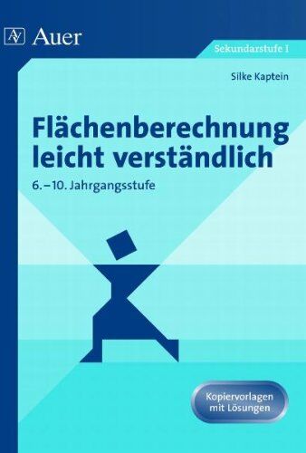 Silke Kaptein - Flächenberechnungen leicht verständlich: 6.-10. Jahrgangsstufe, Kopiervorlagen mit Lösungen - Preis vom 02.10.2026 23:42:20 h
