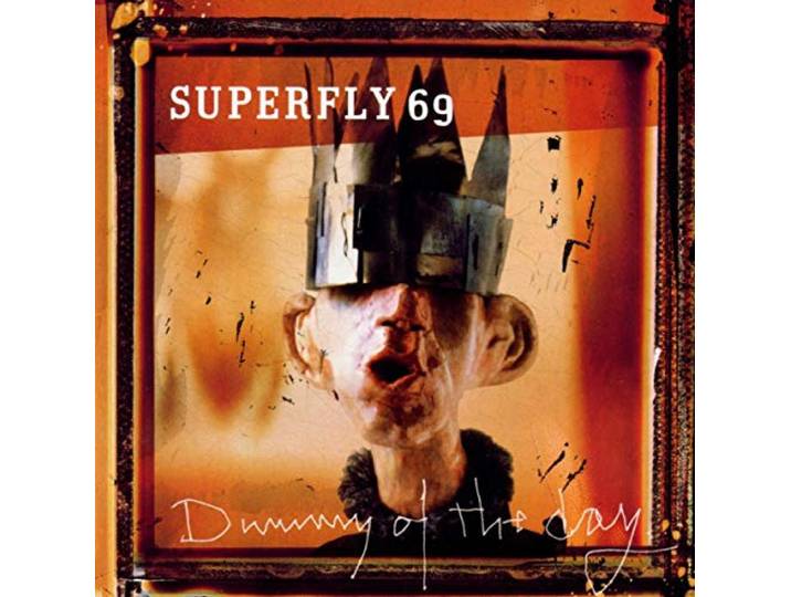 Superfly 69 - Dummy Of A Day