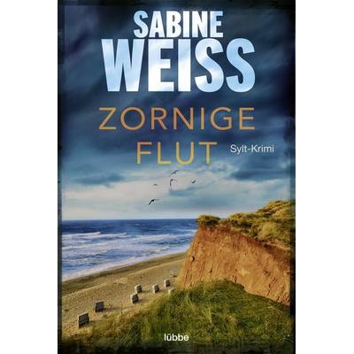 Zornige Flut, Taschenbuch von Sabine Weiss, Lübbe