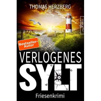 Verlogenes Sylt, Taschenbuch von Thomas Herzberg, Zeilenfluss, 978-3-96714-629-5