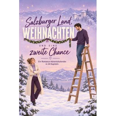 Salzburger Land, Weihnachten und eine zweite Chance