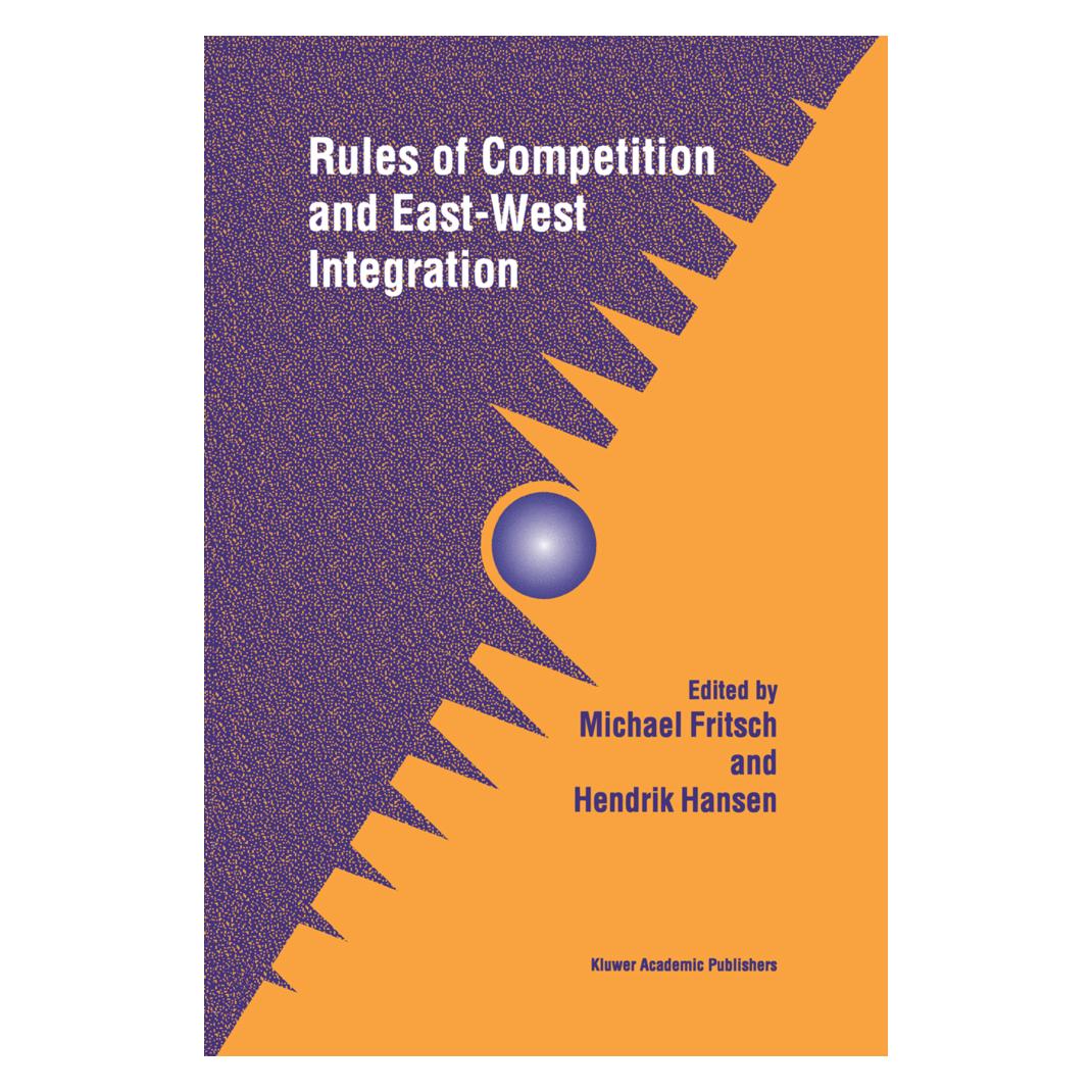 Springer Rules of Competition and East-West Integration (Englisch, Softcover, Hendrik Hansen, Michael Fritsch) (55533436)