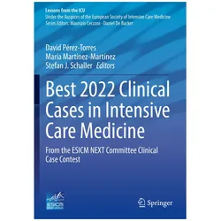 Best 2022 Clinical Cases in Intensive C, Fachbücher von David Pérez-Torres, María Martínez-Martínez, Stefan J. Schaller