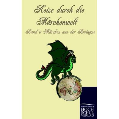 Reise durch die Märchenwelt, Taschenbuch von , EHV Academicpress, 978-3-86741-540-8