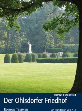 Helmut Schoenfeld - Der Ohlsdorfer Friedhof: Ein Handbuch von A-Z - Preis vom 09.10.2026 07:28:09 h