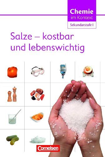 Petra Wlotzka - Chemie im Kontext - Sekundarstufe I - Alle Bundesländer: Salze - kostbar und lebenswichtig: Themenheft 4 - Preis vom 13.10.2026 19:28:25 h