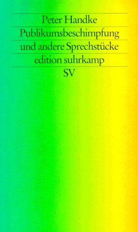 Peter Handke - Publikumsbeschimpfung und andere Sprechstücke. - Preis vom 02.10.2026 23:42:20 h