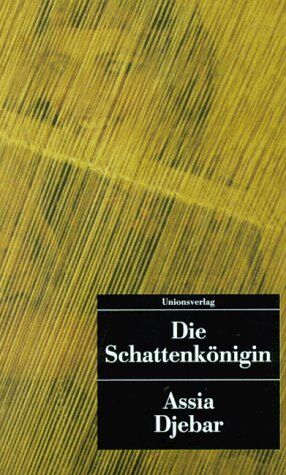 Assia Djebar - Die Schattenkönigin - Preis vom 01.10.2026 17:08:56 h