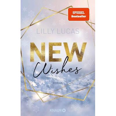 New Wishes, Taschenbuch von Lilly Lucas, Knaur Taschenbuch, 978-3-426-52968-3