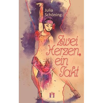Zwei Herzen, ein Takt, Taschenbuch von Julia Schöning, El!es-Verlag, 978-3-95609-270-1